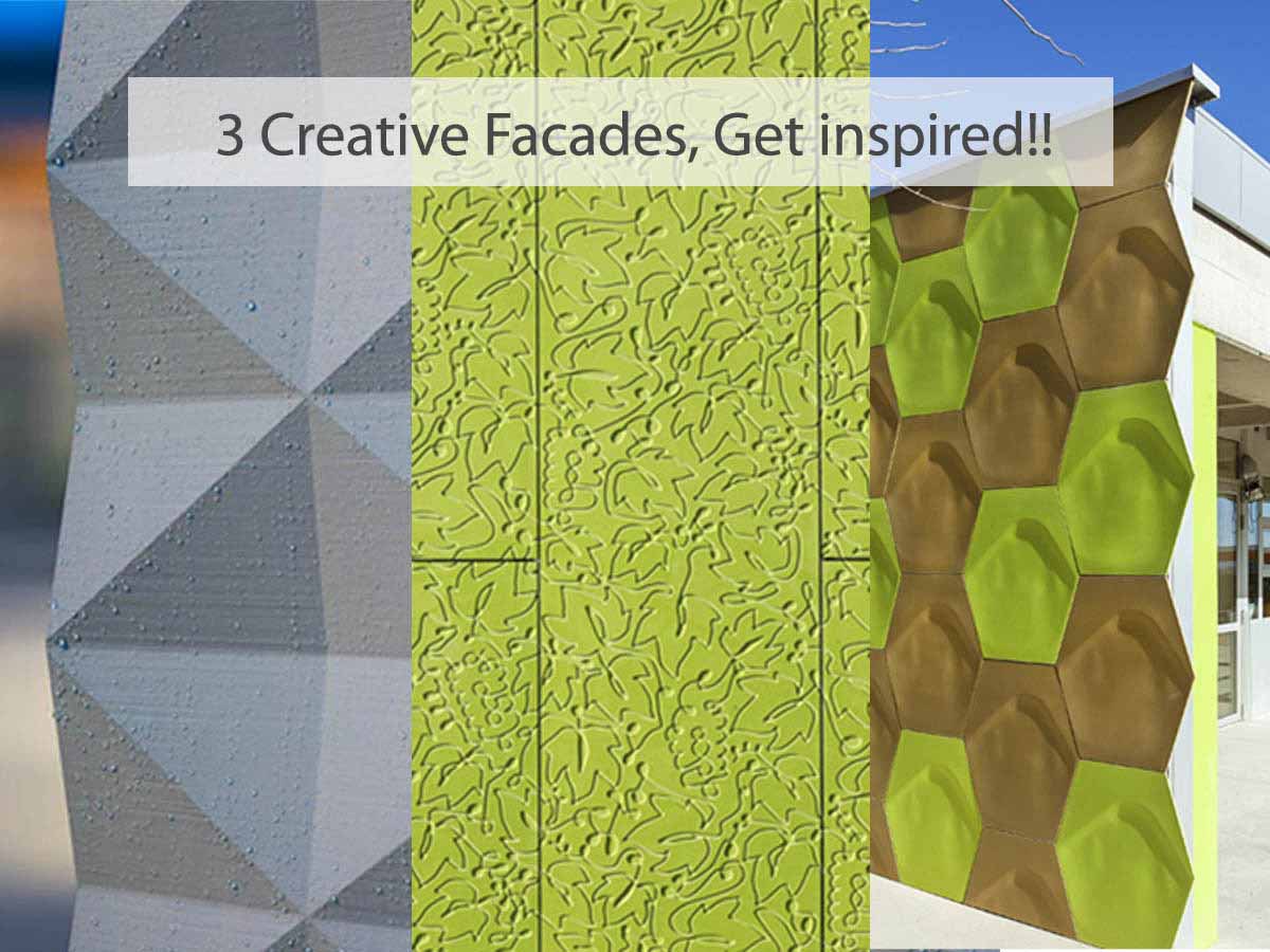 3 Creative Facades, Get inspired!!!
