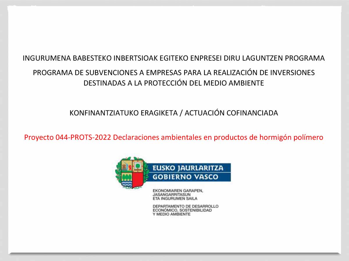 Declaraciones Ambientales de Producto con la ayuda del Gobierno Vasco Declaraciones Ambientales de Producto con la ayuda del Gobierno Vasco
